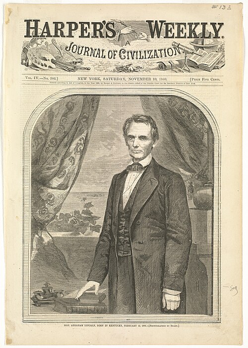 The November 10, 1860 cover of Harper's Weekly, featuring an illustration of President-elect Abraham Lincoln by Winslow Homer and Mathew Brady