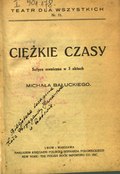 Michał Bałucki Ciężkie czasy