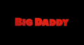 Big daddy film intertitle.tif
