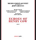 Thumbnail for Echoes of Henry Cow