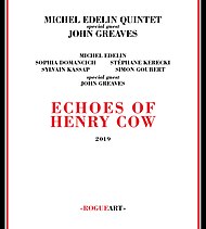 Echoes of Henry Cow by the Michel Edelin Quintet Echoes of Henry Cow cover.jpg