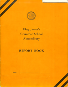 Cover of Report Book from King James's Grammar School Almondbury (student's name redacted) Kjgs-report-cover.png