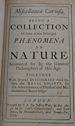 Title page to volume I of Miscellanea curiosa : Being a collection of some of the principal phaenomena in nature, published by the Royal Society (1705)