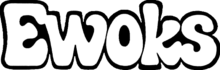 Logo der Zeichentrickserie Die Ewoks