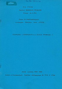 Broŝuro en la franca : Eric Figas, Kial Esperanto en la elementa lernejo, psikopedagogia kurso de prof. José Jacob, Section normale primaire, classe 3PPA