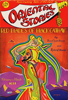Oriental Stories (Feb-Mar 1931) featuring "Red Blades of Black Cathay" by Howard and his best friend Tevis Clyde Smith. Oriental stories 193102 v1 n3.jpg