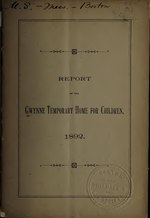 Thumbnail for File:Report of the Gwynne Temporary Home for Children, 1892 (IA reportofgwynnete1892gwyn).pdf
