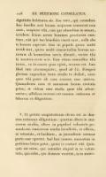 ii8 DE PETITIOlSfE CONSULATUS. dignitatis habituriis sis. Eos vero , qui consiilaribus familiis nati lociim mfijorum coiiseciiti non sunt, suspicor tibi, nisi qui admodùm te amant, invidere. Etiam novos homines praetorios existimo, nisi qui tuo bénéficie vincti sunt, noUe abs te honore superari. Jam in populo quàm multi invidi sint , quàm multi consuetudine horum an-^ norum ab hominibus novis alienati , venire tibi in mentem certo scio. Esse etiam nonnullos tibi iratos, ex iis causis quas egisti, necesse est. Jam illud tute circumspicito, quod ad Cn. Pompeii gloriam augendam tanto studio te dedisti , num quos tibi putes ob eam causam esse amicos. Quamobrem cum et summum locum civitatis petas ; et videas esse studia quae tibi adversentur ; adhibeas necesse est omnem rationem et laborem et diligentiam. V. Et petitio magistratuum divisa est in duarum rationum diligentiam : quarum altéra in amicorum studiis, altéra in populari voluntate ponenda est. Amicorum studia beneficiis, et officiis, et vetustate , et facilitate , ac jucunditate naturae parta esse oportet. Sed hoc nomen amicorum in petitione latius patet , quàm in caetera vitâ. Quisquis est enim, qui ostendat aliquid in te voluntatis, qui colat, qui domum ventitet , is in amico-