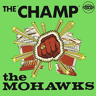 <span class="mw-page-title-main">The Champ (The Mohawks song)</span> 1968 single by The Mohawks