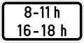 Zusatzschild 721 Zeitliche Beschränkung (8 – 11 h, 16 – 18 h) (500 × 250 mm)