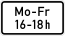 Zusatzzeichen 1042-33 - Mo - Fr, 16 - 18 h (600x330), StVO 1992.svg
