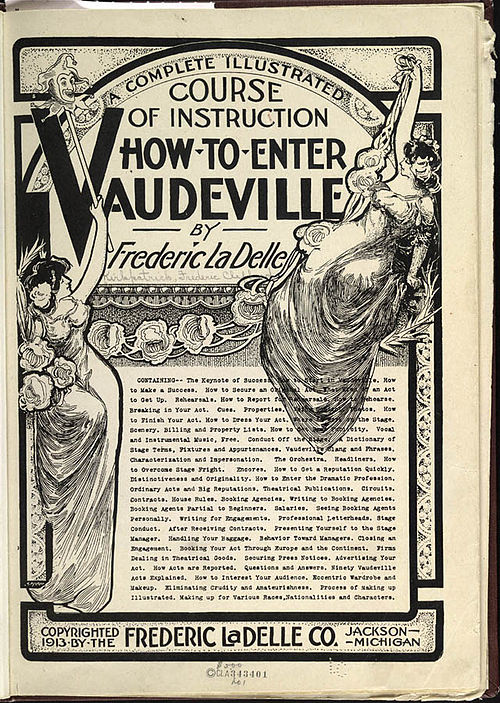 This 1913 how-to booklet for would-be vaudevillians was recently republished.