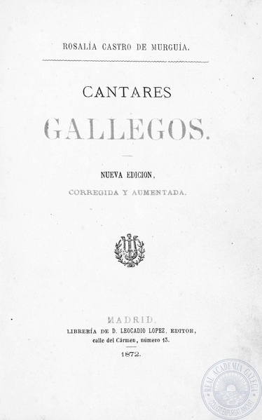 Archivo:Cantares gallegos 1872 nueva edición corregida y aumentada Rosalía Castro de Murguía.pdf