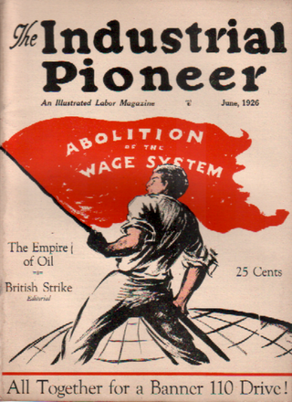 <i>The Industrial Pioneer</i> Trade publication of the Industrial Workers of the World