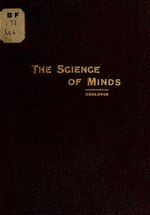 Миниатюра для Файл:The science of minds fundamentally treated (IA scienceofmindsfu00godl).pdf