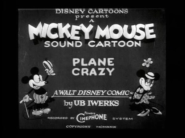 Black-and-white introductory title of the short films between 1928 and 1929, also used for the 2013 short Get a Horse!. Pictured, Plane Crazy.