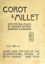 Thumbnail for File:Corot and Millet; with critical essays by Gustave Geffroy &amp; Arsène Alexandre (IA corotmilletwithc00holm 0).pdf