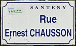 Miniatuur voor Bestand:Plaque Rue Ernest Chausson - Santeny (FR94) - 2022-05-21 - 1.jpg