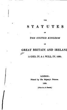 The Statutes of the United Kingdom of Great Britain and Ireland 1830 (11 George IV & 1 William IV).pdf