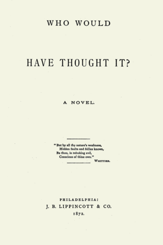 <i>Who Would Have Thought It?</i> 1872 novel