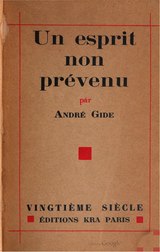 Gide - Un esprit non prévenu, 1929.djvu