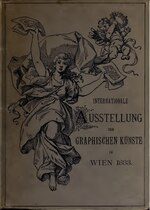 Thumbnail for File:Illustrirter Katalog der ersten Ausstellung der graphischen künste in Wien (IA illustrirterkata00inte).pdf