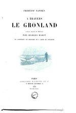 Thumbnail for File:Nansen - À travers le Grönland, trad Rabot, 1893.djvu