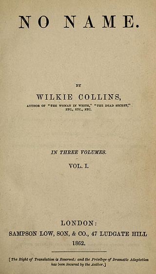 <i>No Name</i> (novel) 1862 novel by Wilkie Collins