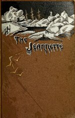 Миниатюра для Файл:Our lost explorers - the narrative of the Jeannette Arctic Expedition as related by the survivors, and in the records and last journals of Lieutenant De Long (IA ourlostexplorers01newc).pdf