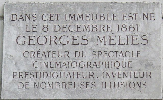 Plaque commemorating the site of Méliès' birth – "In this block of flats was born on 8 December 1861 Georges Méliès, creator of the cinematic spectacl