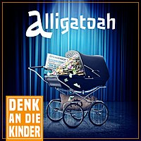 Alligatoah - Think of the Children - Cover.jpg