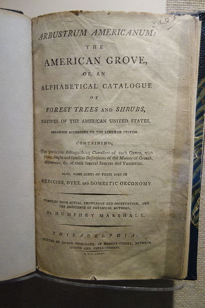 File:Arbustrum Americanum - The American Grove, by Humphry Marshall, 1785- Heritage Exhibit - Longwood Gardens - DSC00927.JPG
