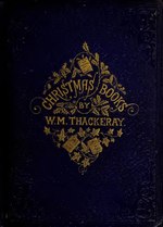 Миниатюра для Файл:Christmas books - by W.M. Thackeray&#160;; with illustrations by the author. (IA christmasbooksby00thac).pdf