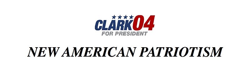 File:Clark for President 04 New American Patriotism.jpg