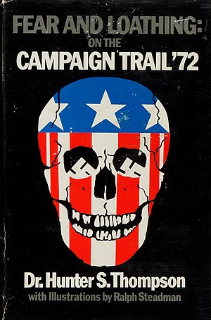 Fear And Loathing On The Campaign Trail '72