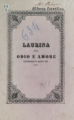 Миниатюра для Файл:Laurina, ossia, Odio e amore - melodramma in quattro atti (IA laurinaossiaodio00roma).pdf