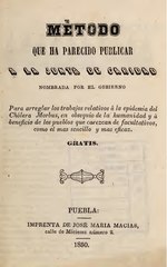 Miniatuur voor Bestand:Método que ha parecido publicar a la Junta de Caridad nombrada por el gobierno - para arreglar los trabajos relativos á la epidemia del chólera morbus (IA b30367608).pdf