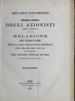 Thumbnail for File:Assemblea generale degli azionisti aperta (. . .) - relazione dei sindacatori sopra la banca dello Stato Pontifico e suo bilancio dell'anno (. . .) letta e distribuita nell'adunanza (IA assembleageneral1867papa).pdf