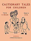 Cautionary Tales for Children Hilaire Belloc