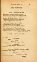 ACTE III Scène III, 1 Mascarille Le ciel parfois seconde un dessein téméraire, Et l’on sort comme on peut d’une méchante affaire. Pour moi, qu’une imprudence a trop fait discourir, Le remède plus prompt où j’ai su recourir, C’est de pousser ma pointe et dire en diligence À notre vieux patron toute la manigance. Son fils, qui m’embarrasse, est un évaporé ; L’autre, diable ! Disant ce que j’ai déclaré, Gare une irruption sur notre friperie ! Au moins, avant qu’on puisse échauffer sa furie, Quelque chose de bon nous pourra succéder, Et les vieillards entre eux se pourront accorder : C’est ce qu’on va tenter ; et de la part du nôtre, Sans perdre un seul moment, je m’en vais trouver l’autre. Scène III, 2 Albert Qui frappe ? Mascarille Amis. Albert Ho ! Ho ! Qui te peut amener, Mascarille ? Mascarille Je viens, monsieur, pour vous donner Le bonjour. Albert Ha ! Vraiment, tu prends beaucoup de peine. De tout mon cœur, bonjour. Mascarille La réplique est soudaine. Quel homme brusque ! Albert Encor ?