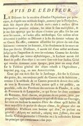 AVIS DE L’ÉDITEUR. LE Discours sur la manière d’étudier l’Agriculture par principes, & d’après une méthode simple, annoncé par le Prospectus, étoit fait depuis plus de dix-huit mois ; mais à mesure qu’on imprimoit ce premier volume, les idées se sont multipliées, & je me suis apperçu que les objets n’étoient pas assez liés les uns avec les autres, ni l’ordre assez méthodique. Ces raisons m’ont déterminé à publier ce Discours à la fin du dernier volume de ce Cours. En effet, comment assembler les pièces du toit d’un bâtiment ? comment les soutenir, si les fondemens & les murs ne sont pas élevés ? D’ailleurs, il auroit été d’une utilité médiocre jusqu’après l’impression de tous les volumes. Comme les Articles sont disposés par lettres alphabétiques, le Lecteur auroit été forcé de passer d’un objet à un autre sans voir leur liaison. Celui qui voudra devancer cette époque, peut jeter un coup d’œil sur le Tableau général des objets relatifs à l’Agriculture, imprimé pag. 254, au mot Agriculture. Ceux qui ont écrit soit sur le Jardinage, soit sur la Culture des grains, &c. ont toujours parlé du Canton où ils habitoient, comme si la méthode de ce Canton pouvoit & devoit être celle de tout le Royaume. J’ai mis, autant qu’il a été possible, en parallèle, celle des Provinces des environs de Flandre, & celle de Provence & de Languedoc, ce qui forme les deux extrêmes du Royaume. Ainsi chacun, en partant de ces points, peut, par progression, appliquer à son pays ce qui est dit dans cet Ouvrage, surtout en étudiant la manière d’être du climat qu’il habite. Il étoit impossible de parler de chaque climat, de chaque abri en particulier. D’ailleurs tout homme qui dira, en parlant en général : Adoptez ma méthode, adoptez mon systême, dira une sottise. C’est au particulier à l’étendre ou à la restreindre suivant les principes qui conviennent à son pays.