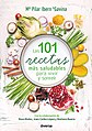 Libro "Las 101 recetas más saludables para vivir y sonreír"