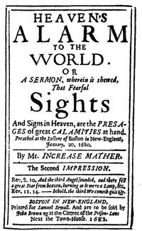 Heaven's alarm to the world. By Increase Mather. Boston: Printed for Samuel Sewell. And to be sold by John Browning at the corner of the Prison-Lane next to the Town-House. 1682 1682 HeavensAlarm Mather Boston.png