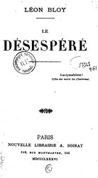 Léon Bloy : Le Désespéré