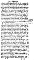 de céder à Eurymédon, il fut sur le point de voir un certain Agnonide puni comme impie par les Athéniens, seulement à cause qu'il avait osé l'accuser d'impiété: tant était grande l'affection que ce peuple avait pour lui, et qu'il méritait par sa vertu. En effet, on lui rend ce témoignage qu'il avait une singulière prudence, qu'il était zélé pour le bien public, laborieux, officieux, affable, bienfaisant. Ainsi, au rapport de Plutarque, lorsque Érèse fut accablée de tyrans qui avaient usurpé la domination de leur pays, il se joignit à Phidias, son compatriote, contribua avec lui de ses biens pour armer les bannis, qui rentrèrent dans leur ville, en chassèrent les traîtres, et rendirent à toute l'île de Lesbos sa liberté. Tant de rares qualités ne lui acquirent pas seulement la bienveillance du peuple, mais encore l'estime et la familiarité des rois. Il fut ami de Cassandre, qui avait succédé à Aridée, frère d'Alexandre le Grand, au royaume de Macédoine; et Ptolomée, fils de Lagus et premier roi d'Égypte, entretint toujours un commerce étroit avec ce philosophe. Il mourut enfin accablé d'années et de fatigues, et il cessa tout à la fois de travailler et de vivre. Toute la Grèce le pleura, et tout le peuple athénien assista à ses funérailles. L'on raconte de lui que dans son extrême vieillesse, ne pouvant plus marcher à pied, il se faisait porter en litière par la ville, où il était vu du peuple, à qui il était si cher. L'on dit aussi que ses disciples, qui entouraient son lit lorsqu'il mourut, lui ayant demandé s'il n'avait rien à leur recommander, il leur tint ce discours: "La vie nous séduit, elle nous promet de grands plaisirs dans la possession de la gloire; mais à peine commence-t-on à vivre qu'il faut mourir. Il n'y a souvent rien de plus stérile que l'amour de la réputation. Cependant, mes disciples, contentez-vous: si vous négligez l'estime des hommes, vous vous épargnez à vous-mêmes de grands travaux;