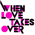 Logo of the song When Love Takes Over.