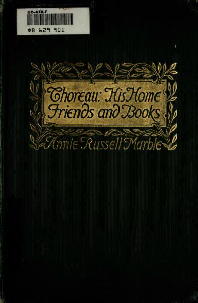 File:Thoreau - His Home, Friends and Books (1902).djvu