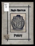 Thumbnail for File:Anglo-American pottery - old English china with American views, a manual for collectors (IA gri 33125005927195).pdf