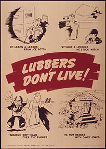 World War II poster makes reference to Davy Jones's Locker. In nautical jargon, a lubber is a clumsy or inexperienced sailor. "Lubbers don't live - Oh learn a lesson from Joe Gotch" - NARA - 514926.jpg