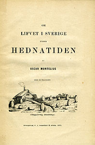 The title page of Om lifvet i Sverige under hednatiden (1873) by Oscar Montelius.